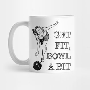 Get fit, bowl a bit. Mug